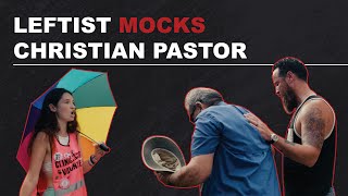 Leftist Mocks Christian Pastor [upl. by Dang410]