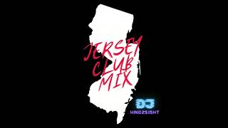 Jersey Club Mix DJ Hindzsight [upl. by Giraldo]