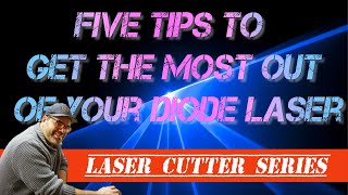 Five tips to get the most out of your diode laser  Getting the best out of your laser [upl. by Motch933]