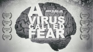 A Virus Called Fear  Awardwinning documentary on the psychology of fear [upl. by Nichol138]