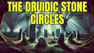 Mysteries of Druidic Stone Circles Ancient Astronomy Revealed [upl. by Edrei863]