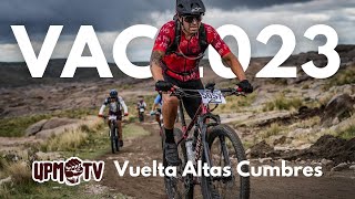 UPMTV  VAC 2023  Vuelta Altas Cumbres [upl. by Draneb]