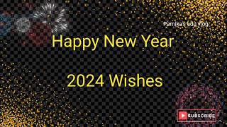 Happy New Year Wishes 2024  Best new year wishes for family friends and colleagues [upl. by Parrish]