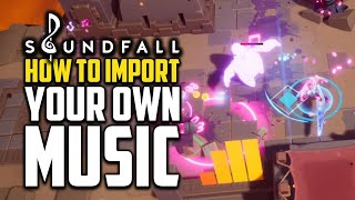 How To Import Music  Soundfall [upl. by Missie285]