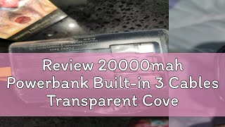 Review 20000mah Powerbank Builtin 3 Cables Transparent Cover Fast Charge Power Bank Dual USB Mini [upl. by Ahsotal139]