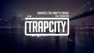 Blue Foundation  Bonfires The Ninetys Remix [upl. by Ydne]