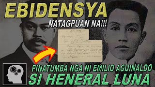 🔴 EBIDENSYA na si EMILIO AGUINALDO nga ang nagpaTUMBA kay HENERAL ANTONIO LUNA  Jevara Empire [upl. by Caitrin]