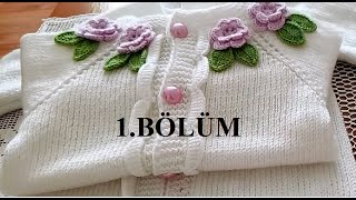 Çiçek süslemeli hırka 1 Bölüm knitted vest and cardigan coletes de malha infantil [upl. by Fredel]