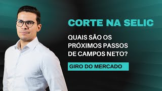 BC CORTA SELIC EM 50 PONTOS HOJE ESPERA ANALISTA QUAIS SERÃO OS PRÓXIMOS PASSOS DE CAMPOS NETO [upl. by Haet]