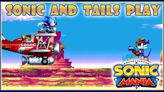 Sonic and Tails Play Sonic Mania  Episode 8 [upl. by Perseus]