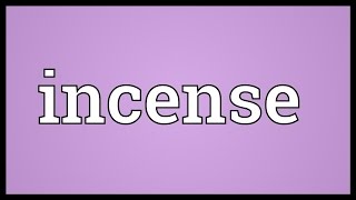 Incense Meaning [upl. by Andie]