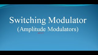 Switching Modulator AM  AM Modulator  Analog Communication  uLearn EduOnline [upl. by Krigsman]