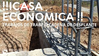 CASA ECONÓMICA PROGRESIVA TRABAJOS DE CADENA DE DESPLANTE [upl. by Dessma944]