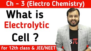 What is Electrolytic Cell  Class 12  Chemistry  Alakh Pandey Sir  Alakh Sir Highlights [upl. by Euqinamod]