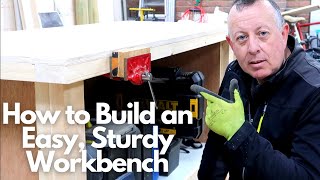 How to Build an Easy Sturdy Workbench [upl. by Kutzer]