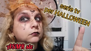 serie TV da vedere ad HALLOWEEN asmr whispering soft spoken [upl. by Lindsley]