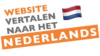 Instructie WEBSITE VERTALEN naar het Nederlands [upl. by Nydia447]