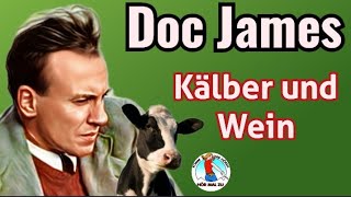 DOC JAMES 3 Kälber und Wein retro hörspiel krimihörspiel [upl. by Lorrin]