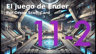 112 El juego de Ender Orson Scott Card Audiolibro de voz nada artificial [upl. by Trebron]