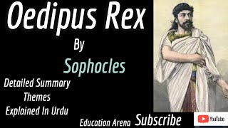 Oedipus Rex By Sophocles  Detailed Summary Themes Explained In Urdu  Classics In Drama [upl. by Sammons106]