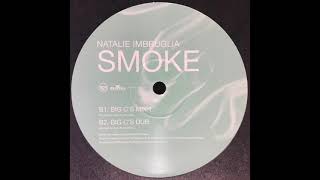 Natalie Imbruglia  Smoke Big Cs Mix 1 [upl. by Naitsyrk475]