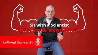 Sit with a Scientist Hoe zorgen spieren voor je evenwicht [upl. by Eenobe]