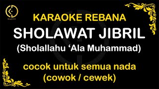 Karaoke Sholawat Jibril sholallahu ala muhammad versi Rebana [upl. by Felicle]