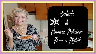 Salada de Cenoura Saudável para as Festas [upl. by Esoryram840]