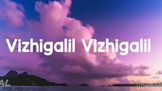 Thiruvilayadal Arambam  Vizhigalil Vizhigalil  Song  Lyrics  Tamil [upl. by Magee7]