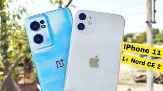 OnePlus Nord CE 2 Vs iPhone 11 Camera Test amp Comparison  Which is The Best [upl. by Arthur400]