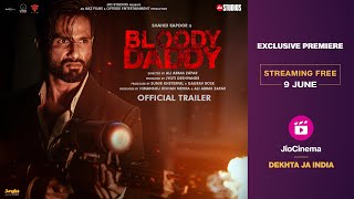 Bloody Daddy  Official Trailer I JioCinema  Shahid Kapoor I Ali Abbas ZafarI Streaming Free 9 June [upl. by Selina]