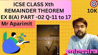 XTH ICSE MATHS REMAINDER THEOREM PART O2 EX 8A mraparimit concisemathematics icse2025 [upl. by Kym613]