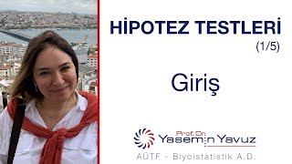 Hipotez Testleri 15 quotGirişquot [upl. by Nalyad]