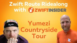 Route Ridealong with Zwift Insider on Yumezis Countryside Tour [upl. by Ecikram]