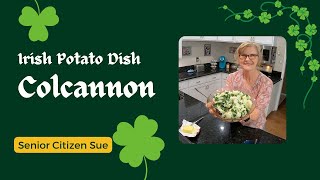 Colcannon Recipe  An Irish Potato Dish  Happy St Patricks Day [upl. by Gentes2]