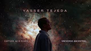 Yasser Tejeda  Universo Ancestral Capture Acid Remix Official Visualizer [upl. by Haddad]