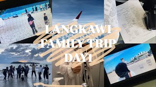 LANGKAWI FAMILY TRIP  DAY 1 🛬 [upl. by Icram]