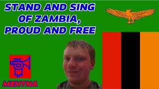 quotStand And Sing Of Zambia Proud And Freequot  National Anthem Of Zambia [upl. by Aliuqa53]