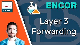 CCNP ENCOR  Layer 3 Forwarding LAB  ENCOR 350401 Complete Course [upl. by Crescint]