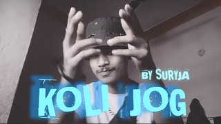 KOLI JOG  SURYJA OFFICIAL MUSIC VIDEO 2k24 [upl. by Dowlen]