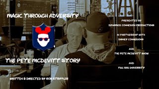 Magic Through Adversity The Pete McDevitt Story  DisneyCommunity Inspiration Documentary [upl. by Aina636]