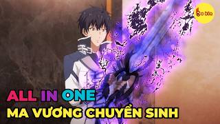 ALL IN ONE  Ma Vương Tái Sinh Làm Trùm Trường SS1  SS2  Review Anime [upl. by Umeh270]