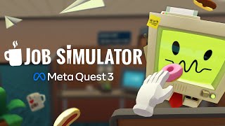 Job Simulator I META QUEST 3 Trailer [upl. by Rachaba]