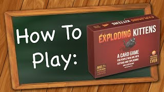 How to play Exploding Kittens Original Edition [upl. by Nnaeirrac]