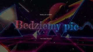 MUSICLOFT amp DEFIS  Będziemy pić Typek Okienko Bootleg [upl. by Moser]