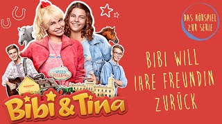 Bibi amp Tina  Die Serie  Bibi will ihre Freundin zurück Folge 5  Das Hörspiel zur Serie [upl. by Norvol383]