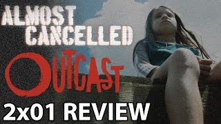 Outcast Season 2 Episode 1 Bad Penny Review [upl. by Silvanus]