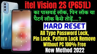 Itel Vision 2S P651L Hard Reset  All Type Pin Password Pattern Lock Remove Without PC 100 Free [upl. by Yekim]