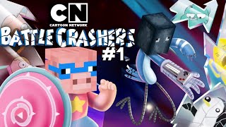 CN Battle Crashers 1 [upl. by Hareehahs]