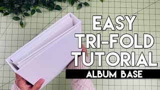 EASY TRIFOLD ALBUM TUTORIAL  Making the Base [upl. by Atimad]